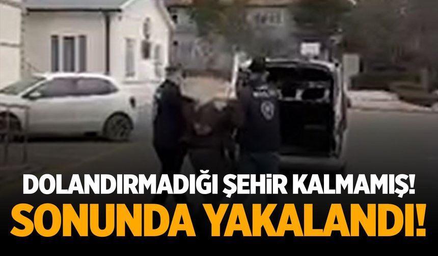 Şehir şehir dolandırmış! Manisa yine listede...