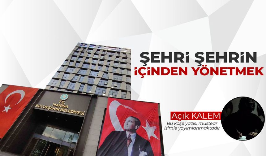 Şehri Şehrin İçinden Yönetmek