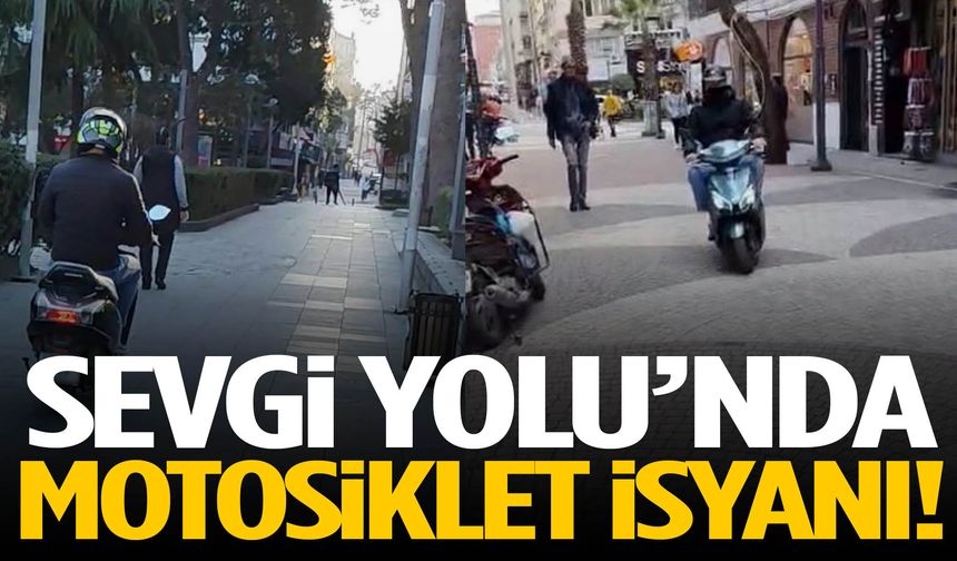 Sevgi Yolu’nda motosiklet isyanı!