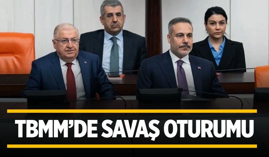 TBMM'de kapalı savaş oturumu!