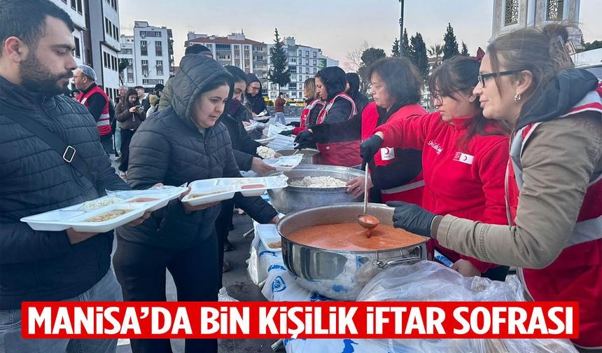 Manisa’da 1000 kişilik iftar sofrası