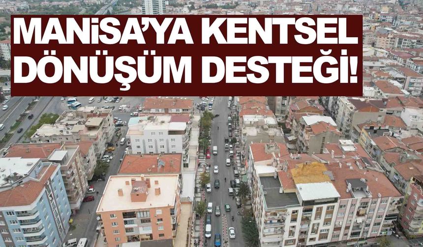 Bakan Kurum duyurdu… Manisa da projeye dahil edildi!