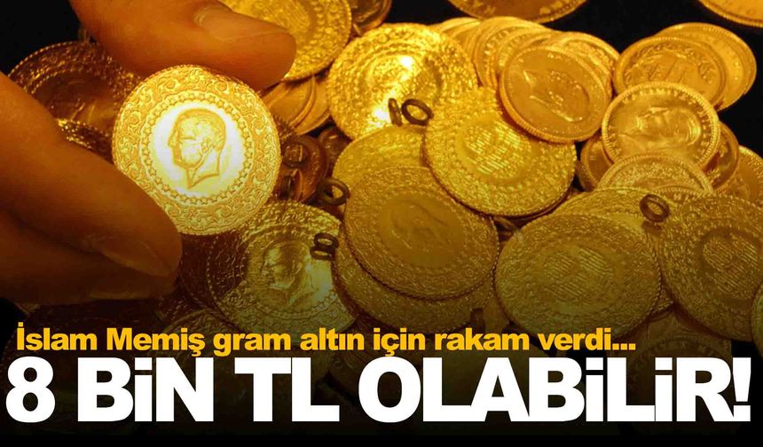 İslam Memiş uyardı: Altında dalgalanma sürecek... Gramda 8 bin TL ihtimali