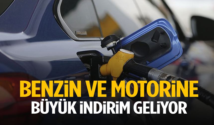Benzin ve motorine büyük indirim geliyor!
