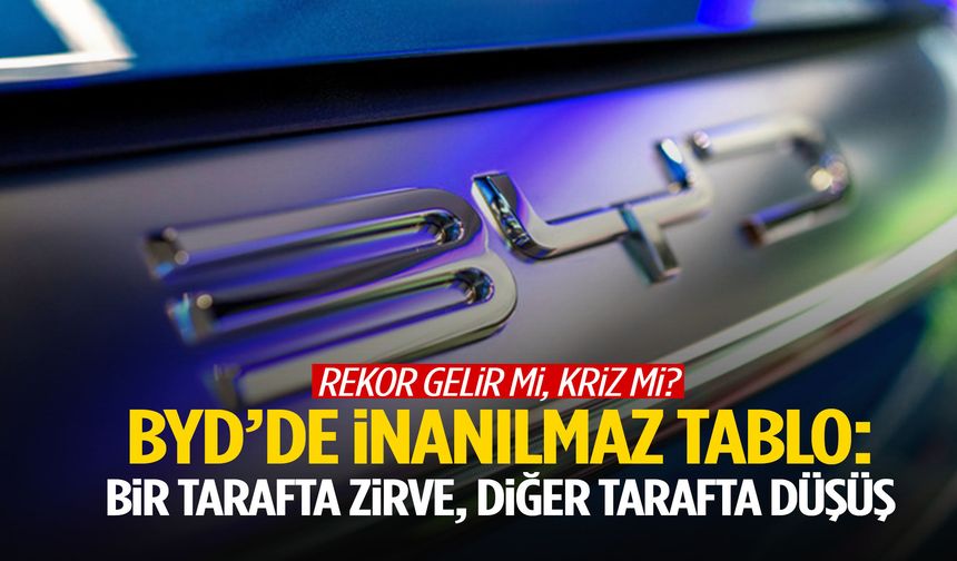 BYD’de dengeler bozuldu!