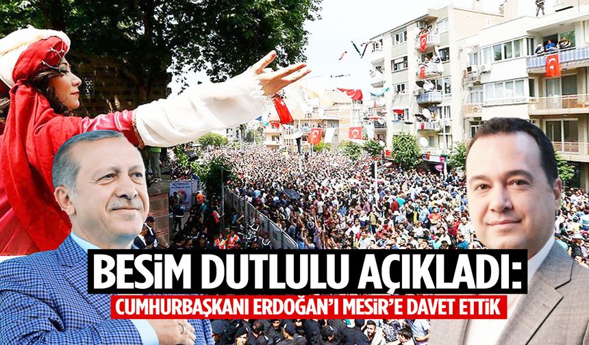 Besim Dutlulu duyurdu: Cumhurbaşkanı Erdoğan’ı Mesir’e davet ettik