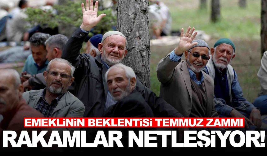 Emeklinin gündeminde temmuz zammı var... Rakamlar netleşiyor!