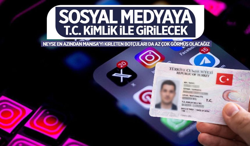 Sosyal medyaya TC Kimlik ile girilecek!