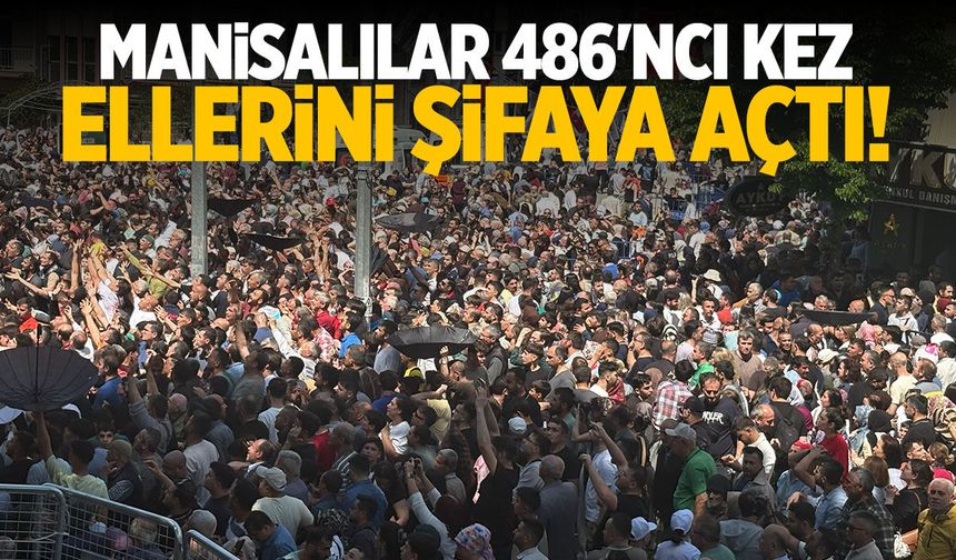 Mesir Festivali sona erdi: Manisalılar 486'ıncı kez ellerini şifaya açtı!