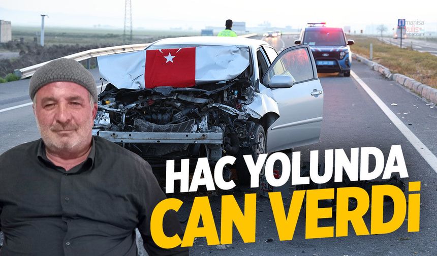 Hac yolunda can verdi