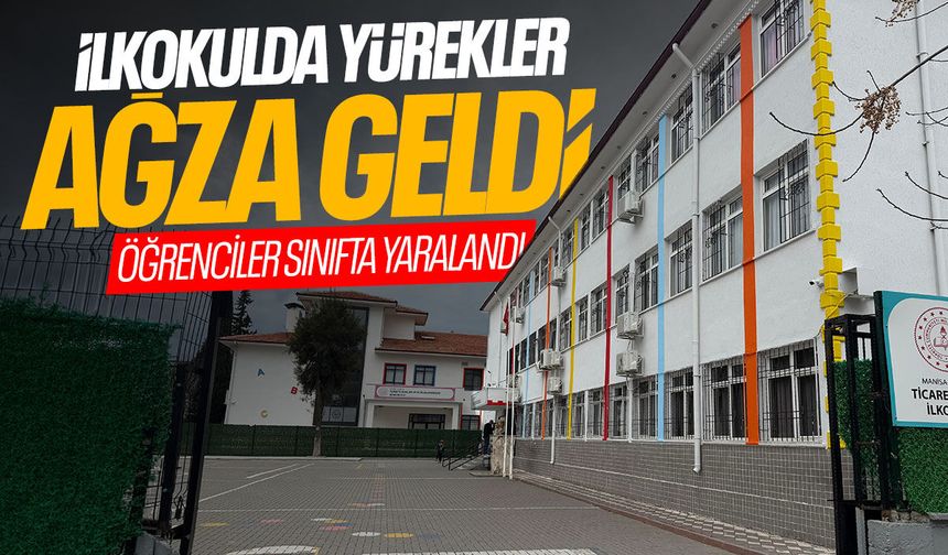 İlkokulda yürekler ağza geldi! Öğrenciler sınıfta yaralandı