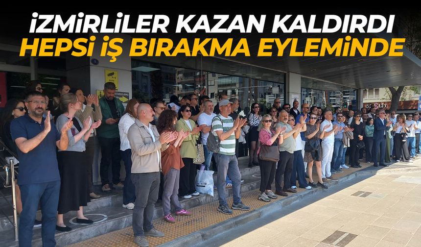 İzmirli çalışanlar kazan kaldırdı! İş bırakma eylemi büyüyor!