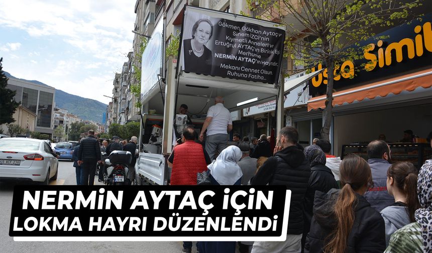Nermin Aytaç için lokma hayrı düzenlendi