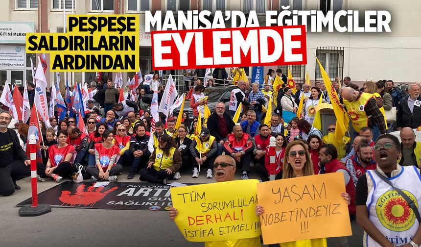 Manisa'da eğitimciler eylemde!