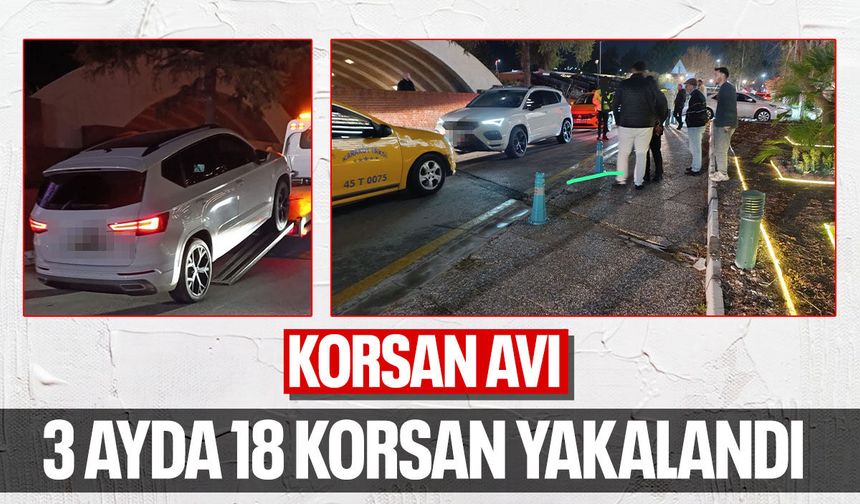 Manisa'da korsan avı! 18 korsan yakalandı