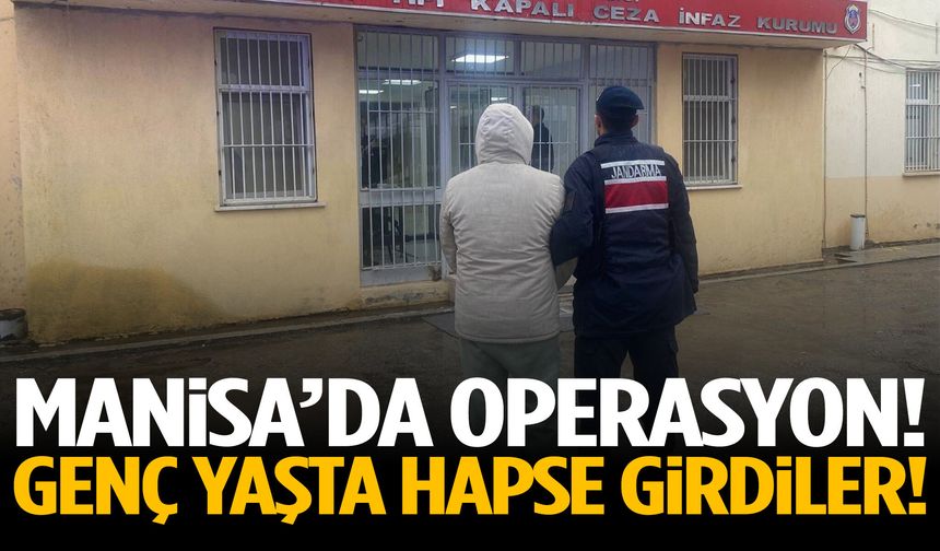 Manisa’da operasyon! Genç yaşta hapse girdiler!