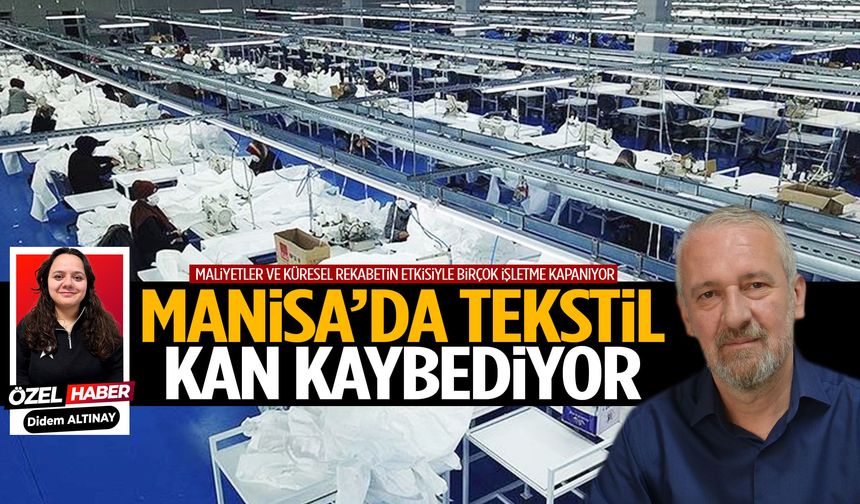 Manisa’da tekstil kan kaybediyor!