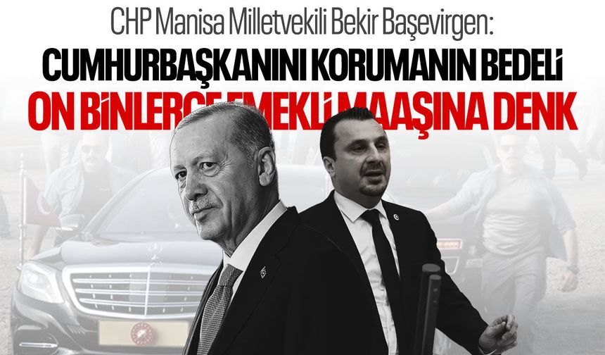 Manisalı vekilden 'koruma' çıkışı