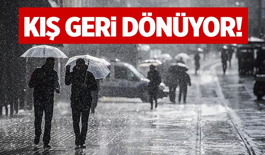 Türkiye'ye kış geri dönüyor!