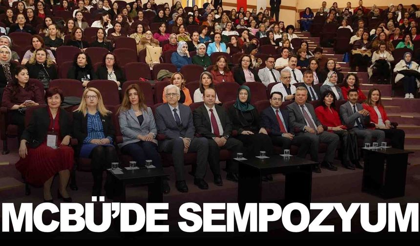 MCBÜ’de “21. Yüzyılda Kadın ve Sağlık” sempozyumu