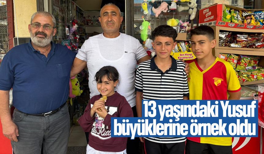 13 yaşındaki Yusuf büyüklere örnek oldu