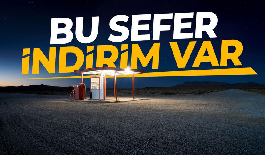 Akaryakıtta bu sefer indirim var!