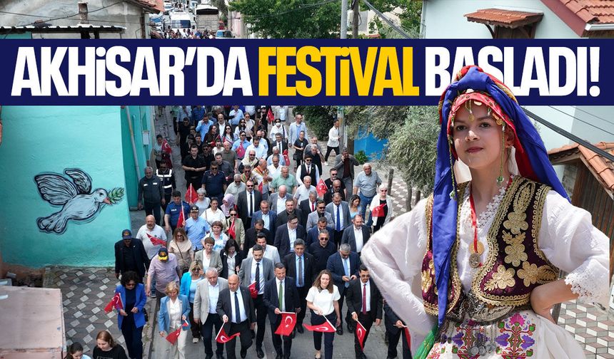 Akhisar'da festival başladı!