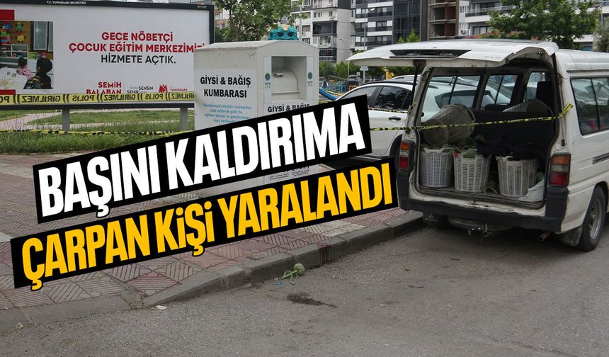 Başını kaldırıma çarpan seyyar satıcı yaralandı