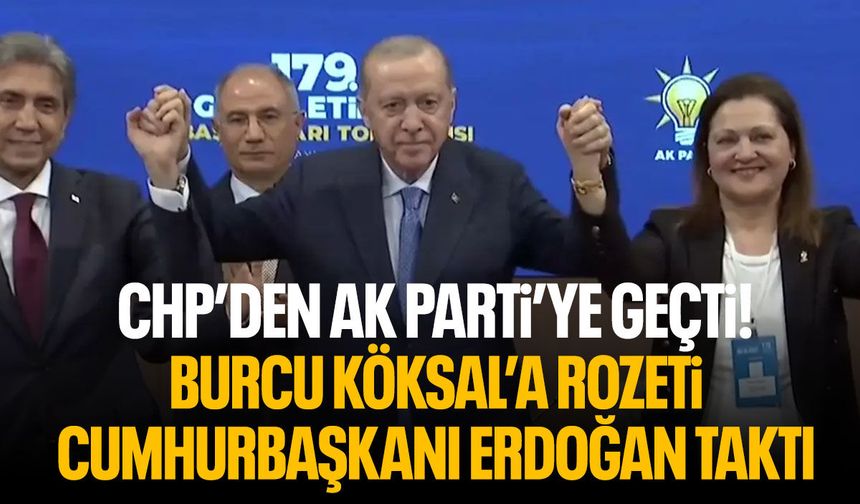 CHP'den AK Parti'ye geçti: Burcu Köksal'ın rozetini Cumhurbaşkanı Erdoğan taktı
