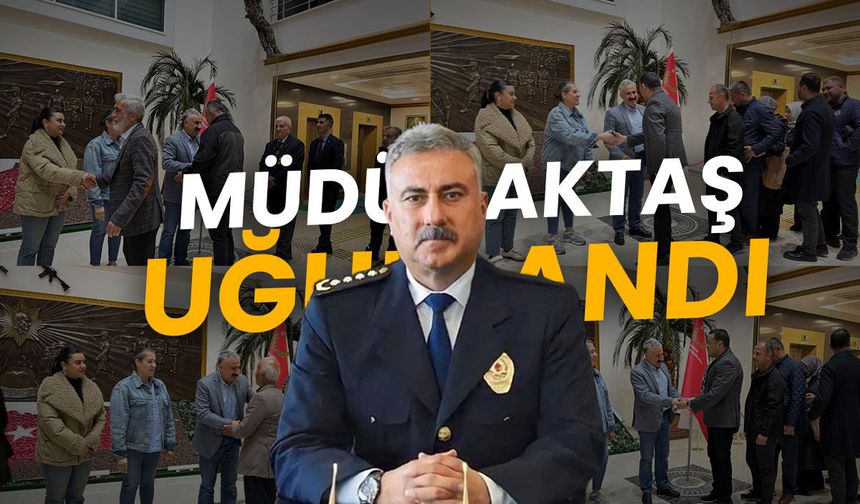 Emniyet Müdürü Aktaş'a uğurlama töreni