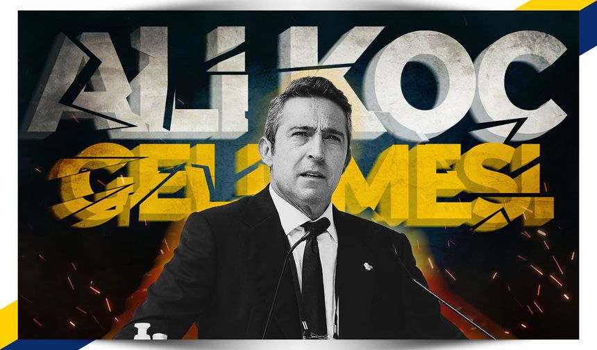 Fenerbahçe'de Ali Koç gelişmesi