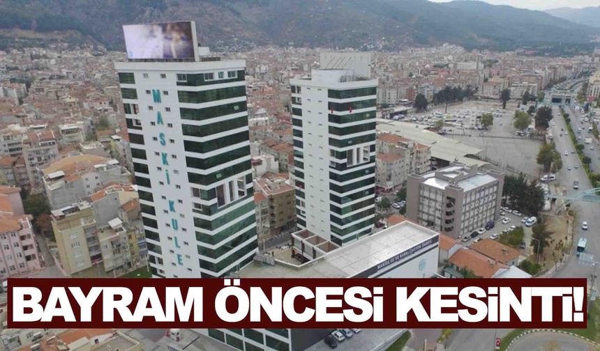 Manisa’da iki mahallede su kesintisi… Bayram öncesi su krizi!