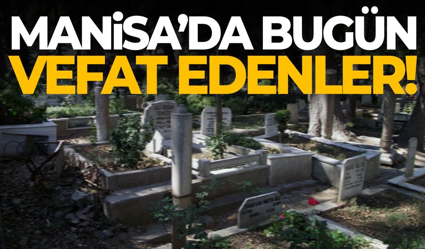 Manisa’da 7 vatandaş yaşamını yitirdi!