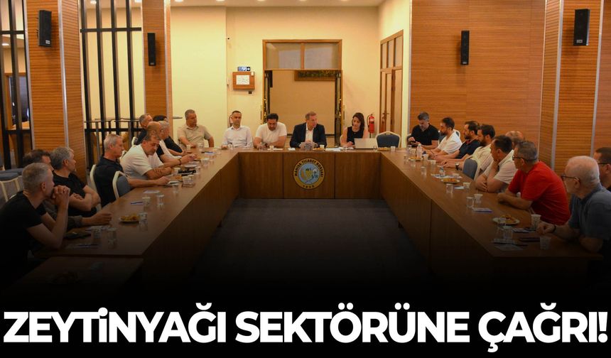 Başkan Özkasap’tan zeytinyağı sektörüne kritik çağrı