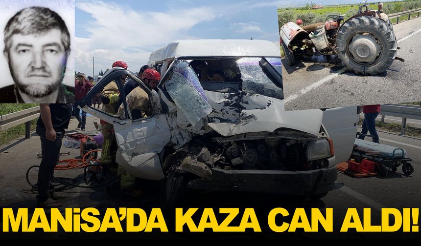 Manisa’da feci kaza: Hafif ticari araç traktöre çarptı