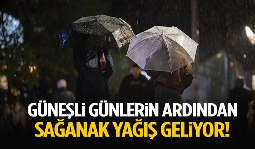 Manisa’da güneşli günlerin ardından sağanak yağış geliyor!