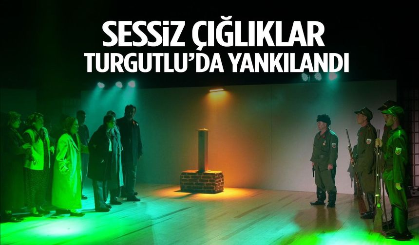 Sessiz Çığlıklar: Türkan Turgutlu’da ayakta alkışlandı