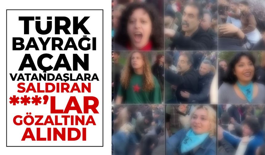 Türk Bayrağı açan öğrencilere saldıran şahıslar gözaltında!