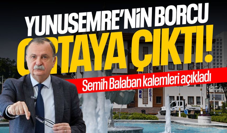 Yunusemre Belediyesi'nin borcu ortaya çıktı