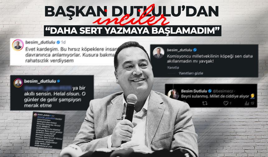 Kibar Başkan Dutlulu’dan sinkaflı inciler!