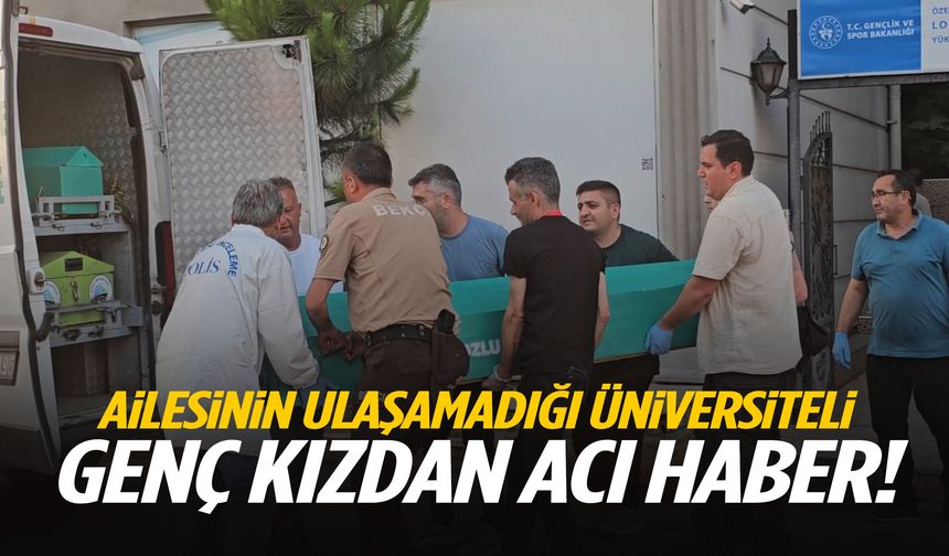 Ailesinin ulaşamadığı tıp öğrencisi yurt odasında ölü bulundu