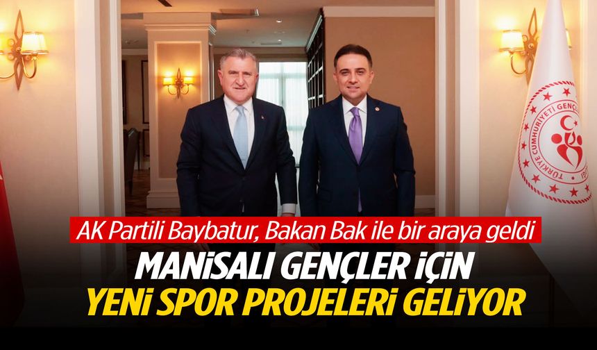 AK Partili Baybatur’dan Manisa’ya yeni spor yatırımları mesajı!