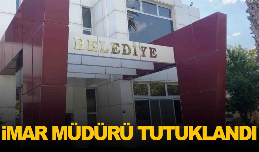 Belediyeye soruşturmada yeni gelişme... İmar müdürü tutuklandı!