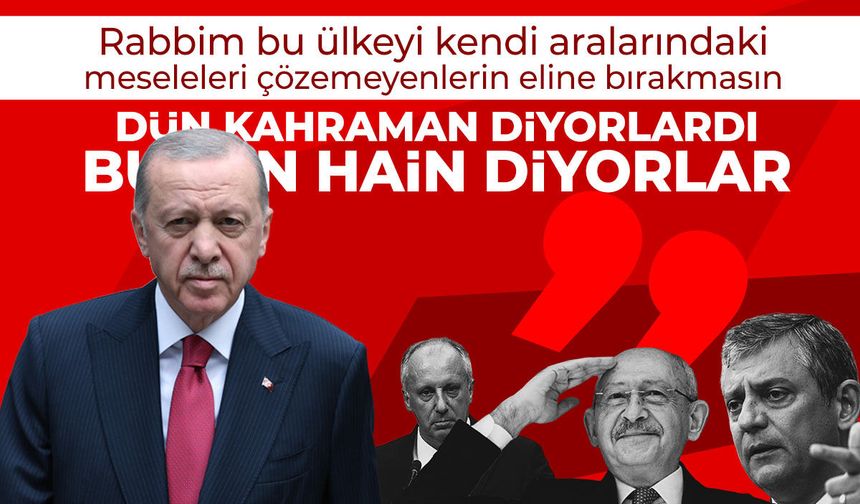Cumhurbaşkanı Erdoğan'dan muhalefete gönderme