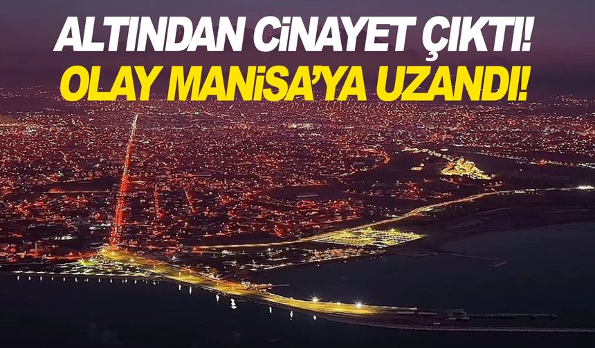 Kayıp dosyası yeniden açıldı! Olay Manisa’ya uzandı