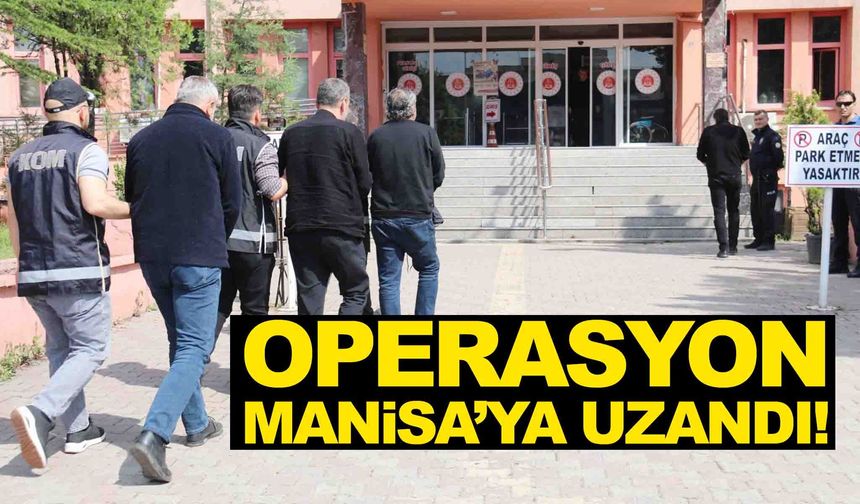 Kaçırılıp öldürüldü mü? Operasyon Manisa’ya uzandı!