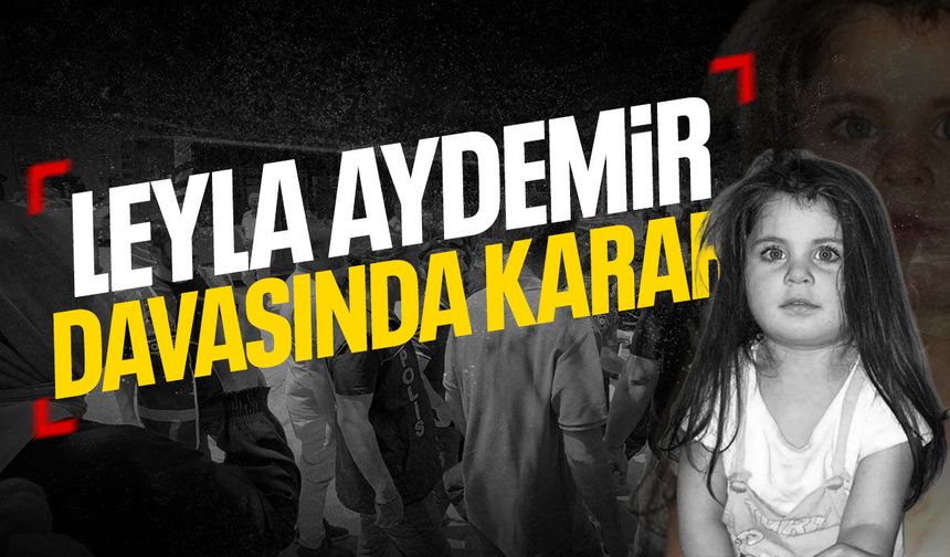 Leyla Aydemir davasında karar