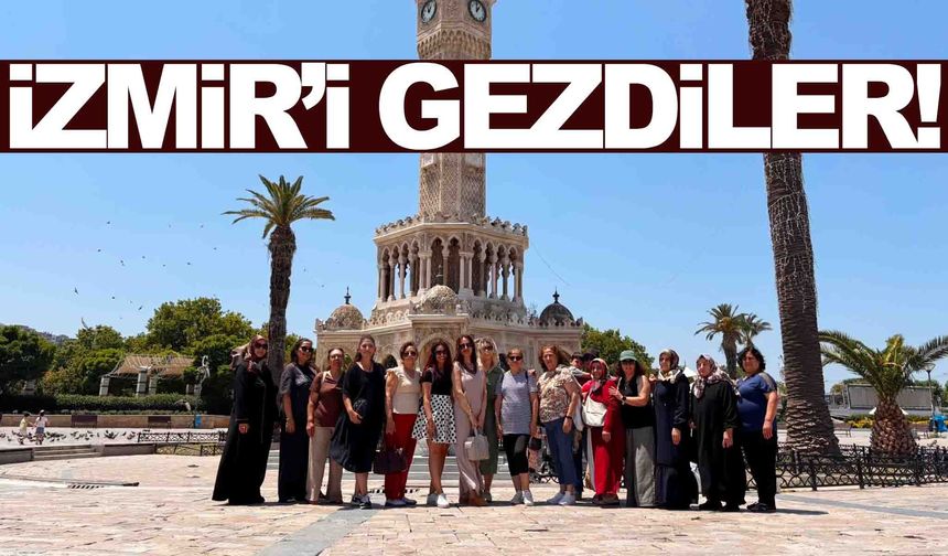 Manisalı kadınlar İzmir’i gezdi... Yunusemre'den İzmir'e gezi