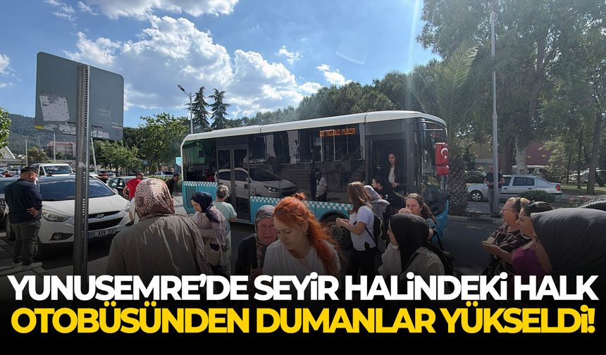 Yunusemre’de seyir halindeki halk otobüsünden dumanlar yükseldi!