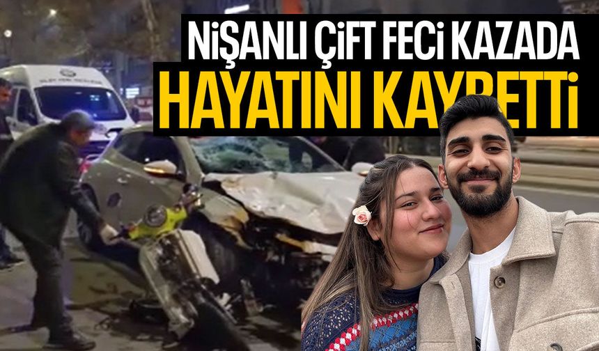 Nişanlı çiftin hayatını kaybettiği kazanın görüntüleri ortaya çıktı